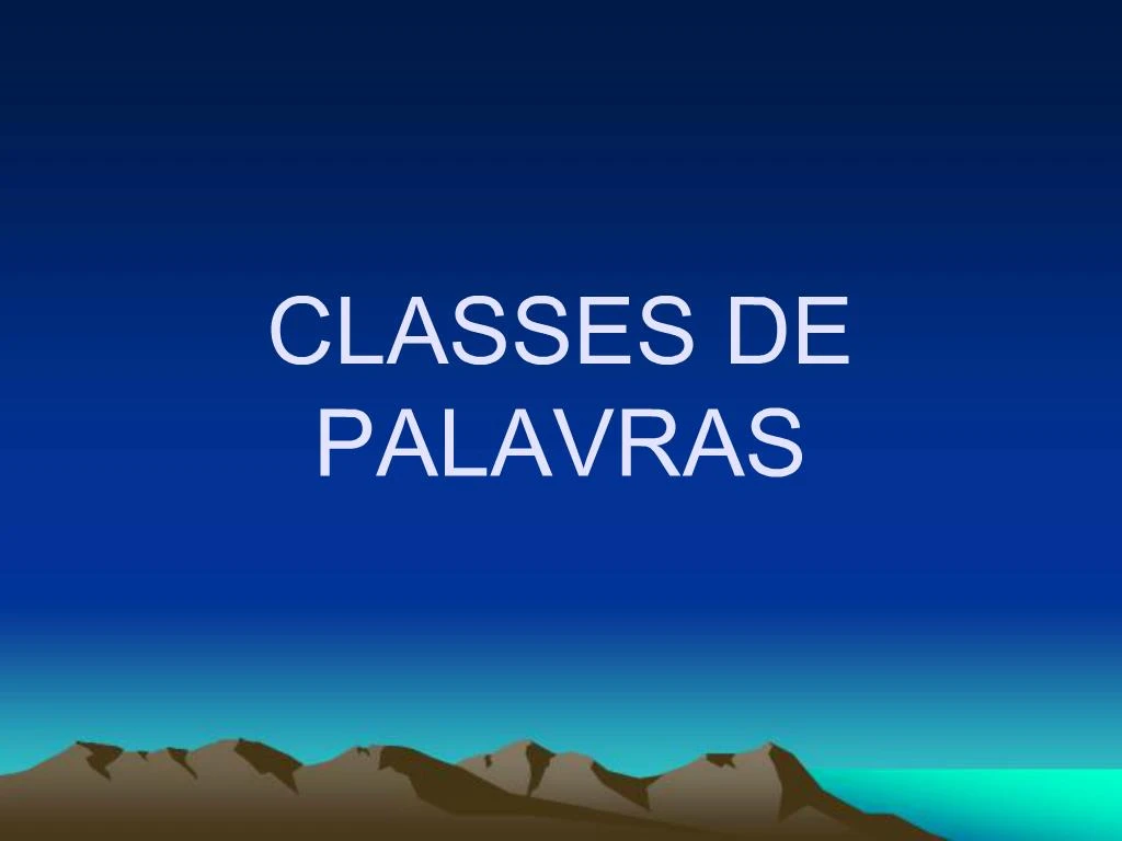 PPT CLASSES DE PALAVRAS PowerPoint Presentation Free Download ID