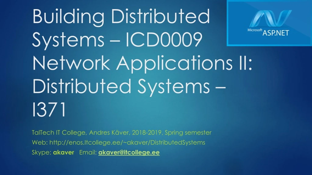 building distributed systems icd0009 network applications ii distributed systems i371