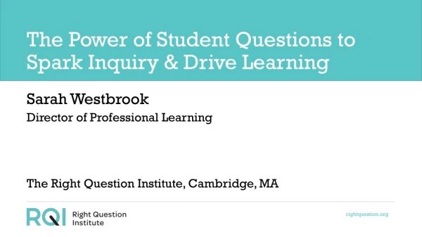 The Power of Student Questions to Spark Inquiry &amp; Drive Learning