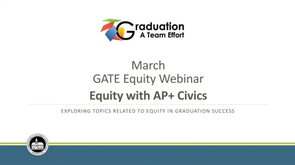 March GATE Equity Webinar Equity with AP+ Civics