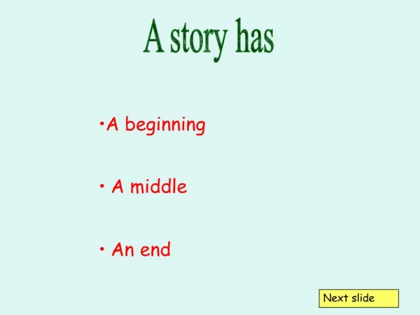 A story has