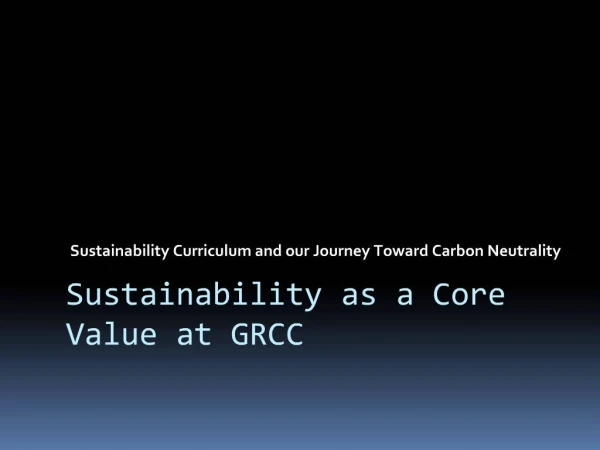 Sustainability Curriculum and our Journey Toward Carbon Neutrality