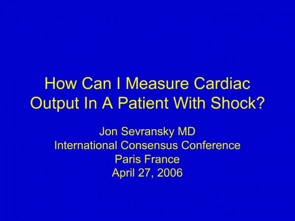 How Can I Measure Cardiac Output In A Patient With Shock