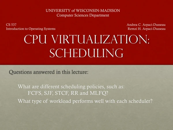 CPU Virtualization: Scheduling