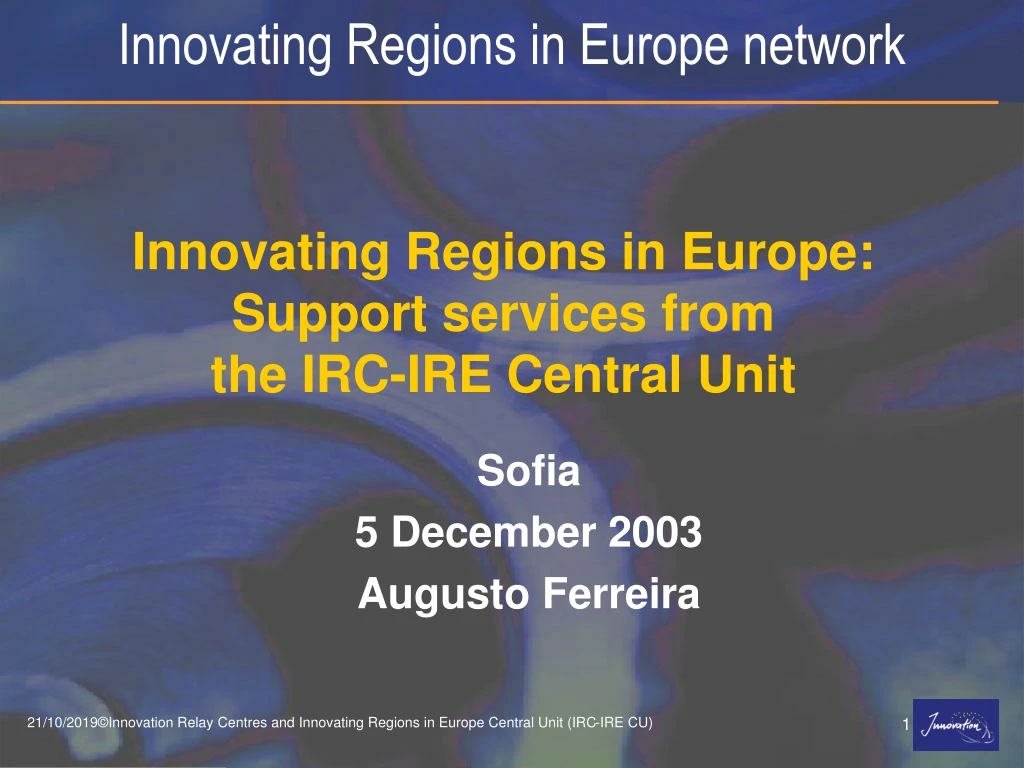 innovating regions in europe support services from the irc ire central unit