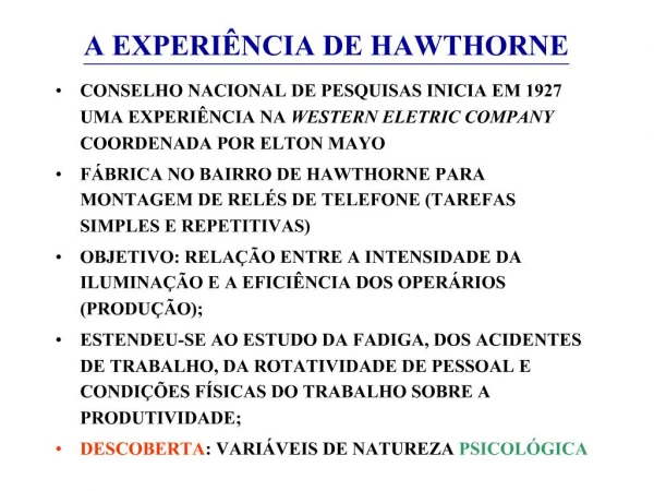 A EXPERI NCIA DE HAWTHORNE