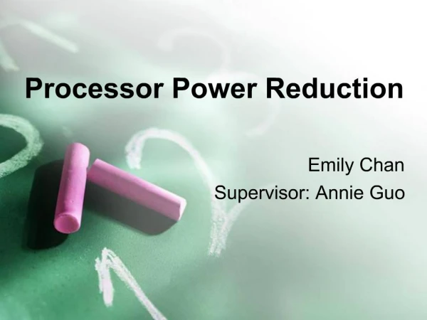 Processor Power Reduction