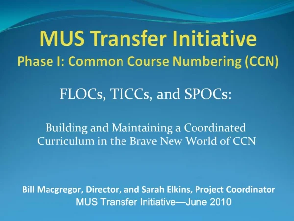 MUS Transfer Initiative Phase I: Common Course Numbering CCN