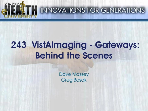 243 VistA Imaging - Gateways: Behind the Scenes
