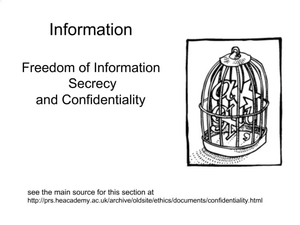 Information Freedom of Information Secrecy and Confidentiality