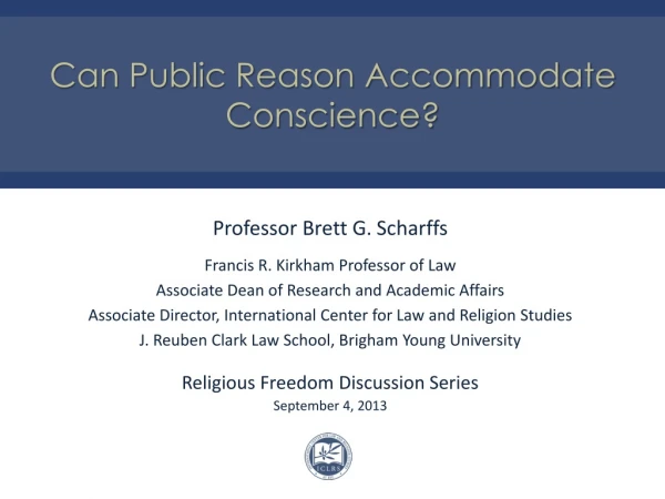 Can Public Reason Accommodate Conscience?