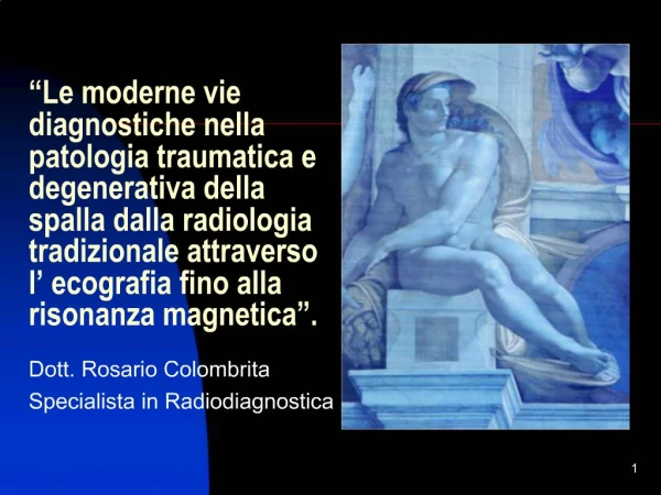 Dott. Rosario Colombrita Specialista in Radiodiagnostica