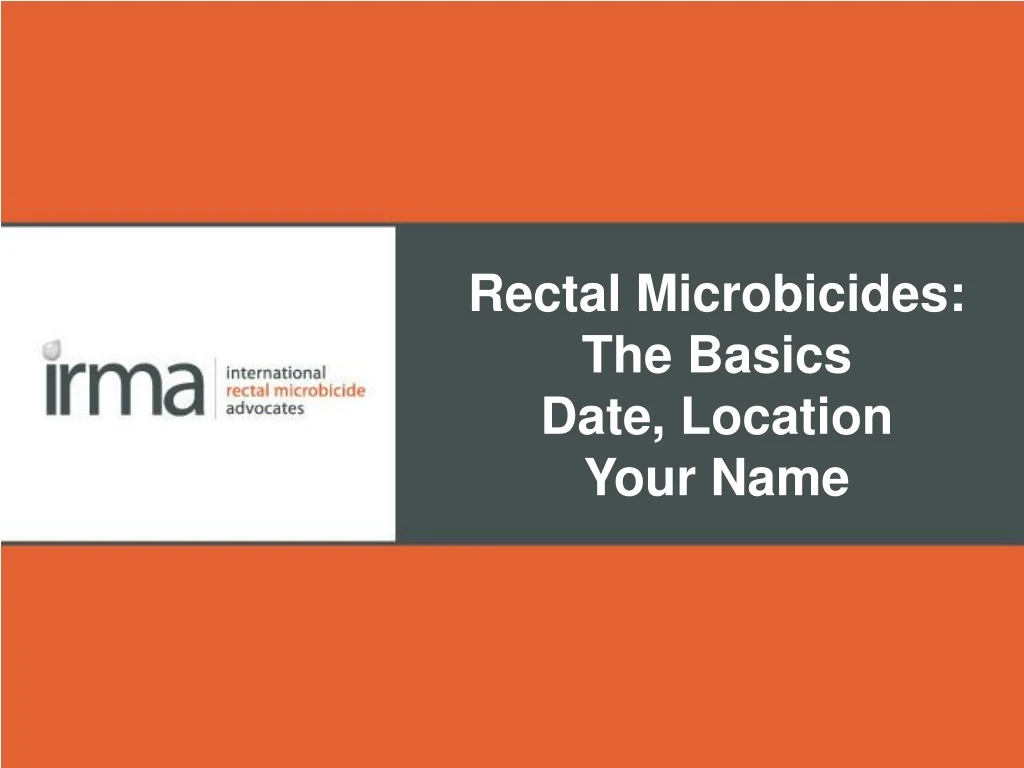 rectal microbicides the basics date location your name