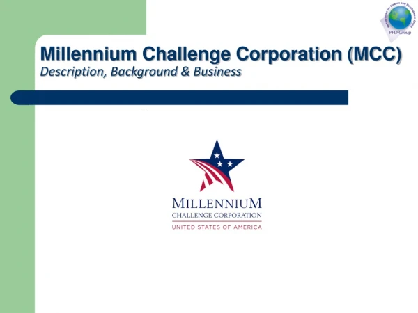 Millennium Challenge Corporation (MCC) Description, Background &amp; Business