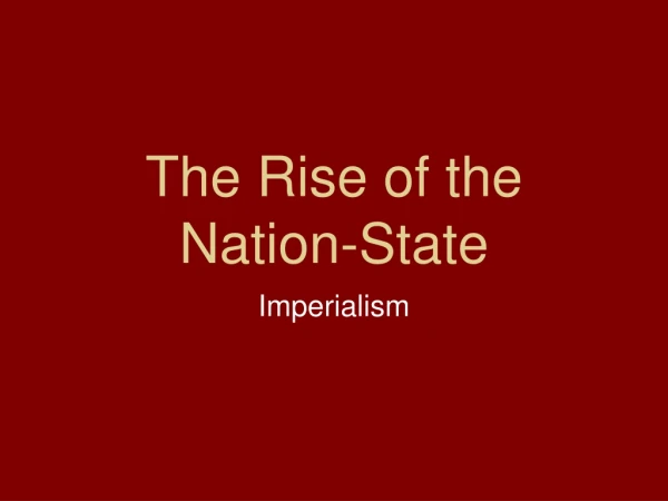 The Rise of the Nation-State