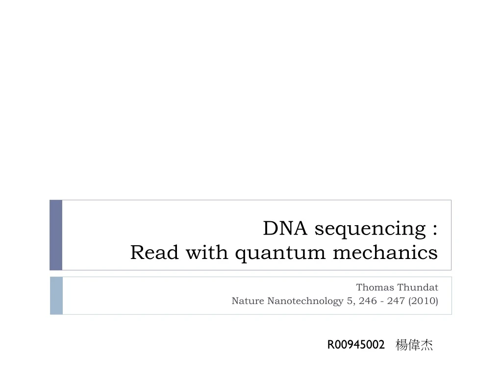 dna sequencing read with quantum mechanics