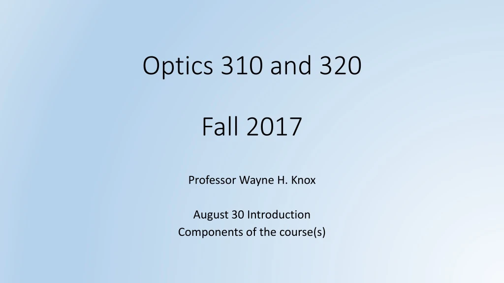 optics 310 and 320 fall 2017