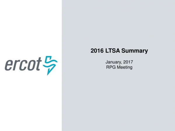 2016 LTSA Summary January , 2017 RPG Meeting