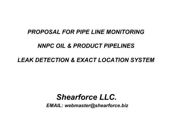 PROPOSAL FOR PIPE LINE MONITORING NNPC OIL PRODUCT PIPELINES LEAK DETECTION EXACT LOCATION SYSTEM