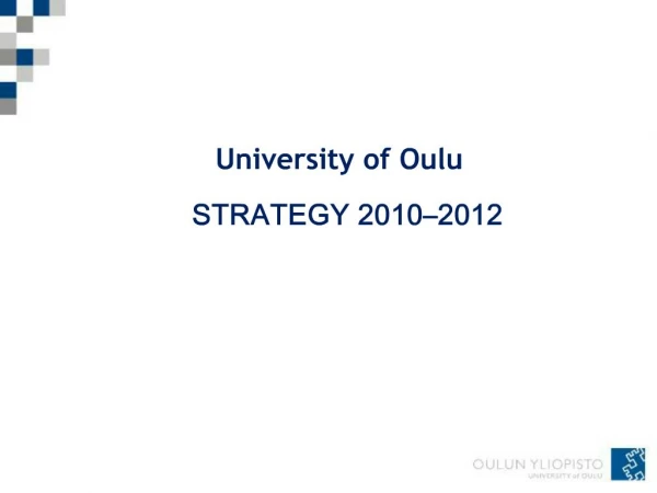 University of Oulu STRATEGY 2010 2012