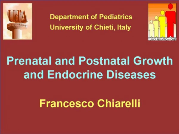 Prenatal and Postnatal Growth and Endocrine Diseases