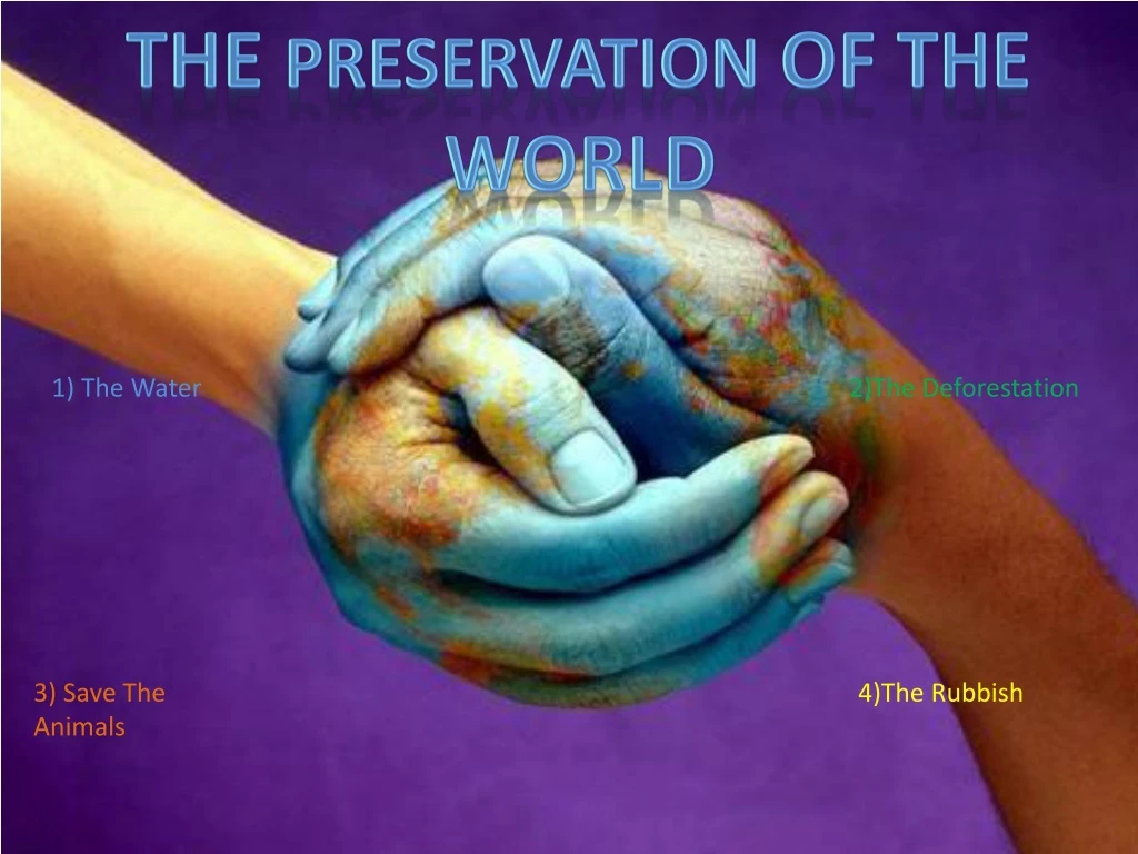 the preservation of the world
