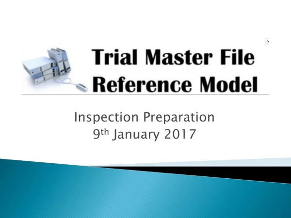 Inspection Preparation 9 th January 2017