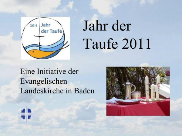 Jahr der Taufe 2011