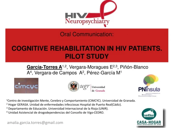 Oral Communication : COGNITIVE REHABILITATION IN HIV PATIENTS. PILOT STUDY