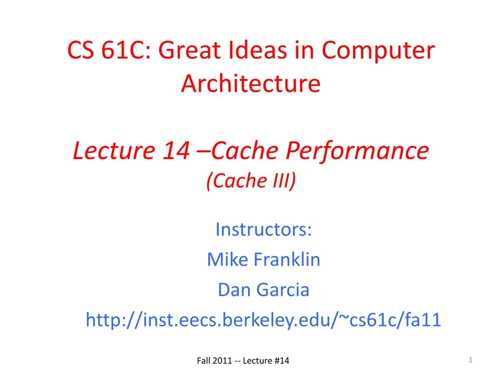 cs 61c great ideas in computer architecture lecture 14 cache performance cache iii