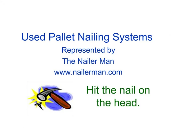 Used Pallet Nailing Systems