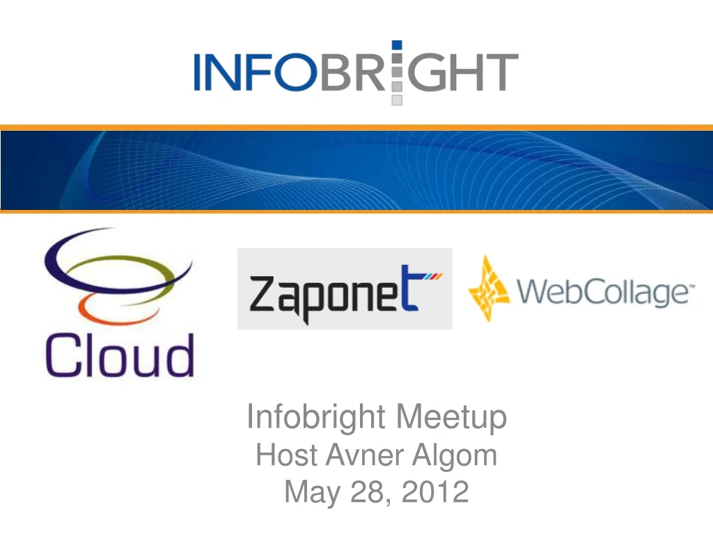 infobright meetup host avner algom may 28 2012