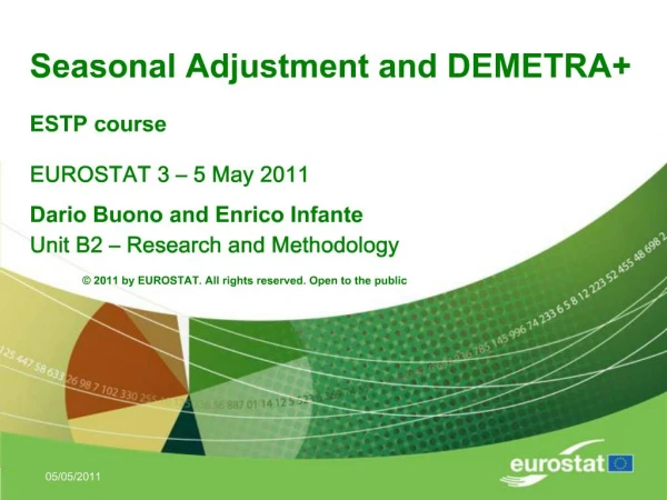 Seasonal Adjustment and DEMETRA