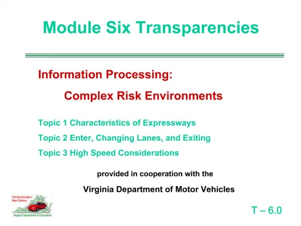 Information Processing: Complex Risk Environments Topic 1 Characteristics of Expressways Topic 2 Enter, Changin