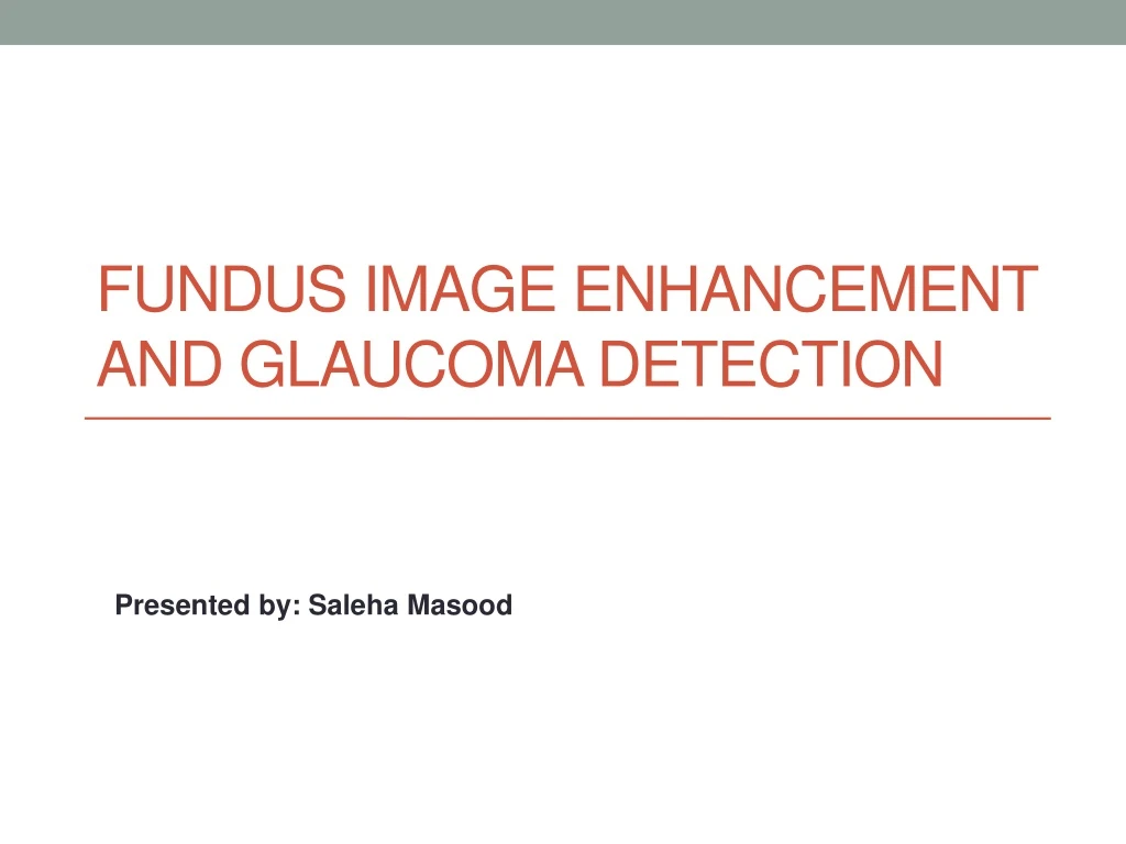 fundus image enhancement and glaucoma detection