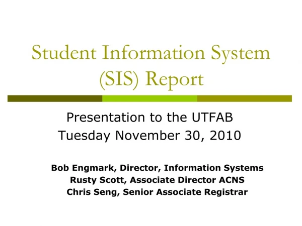 Student Information System (SIS) Report