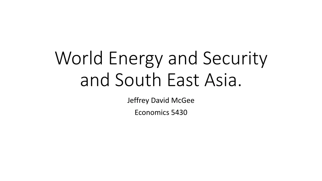 world energy and security and south east asia