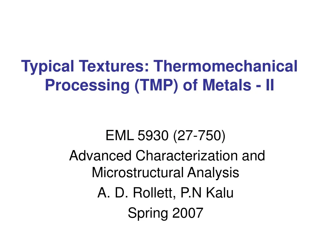 typical textures thermomechanical processing tmp of metals ii