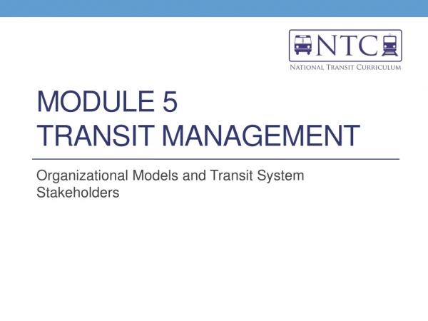 Module 5 Transit Management