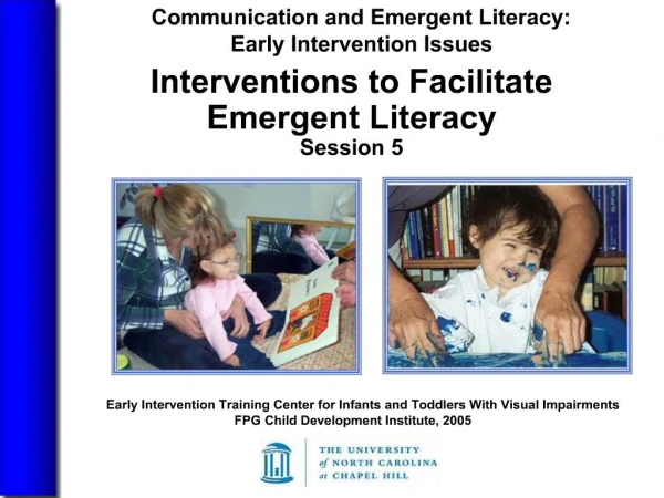 Interventions to Facilitate Emergent Literacy Session 5