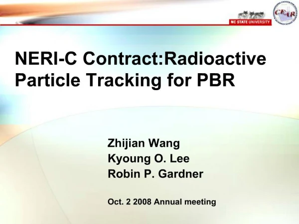 NERI-C Contract:Radioactive Particle Tracking for PBR
