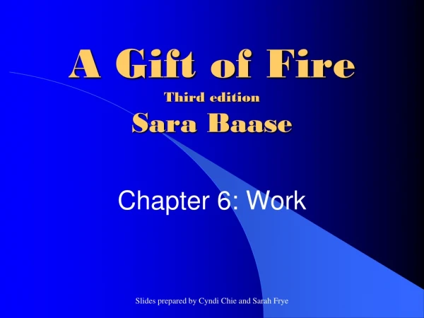 A Gift of Fire Third edition Sara Baase