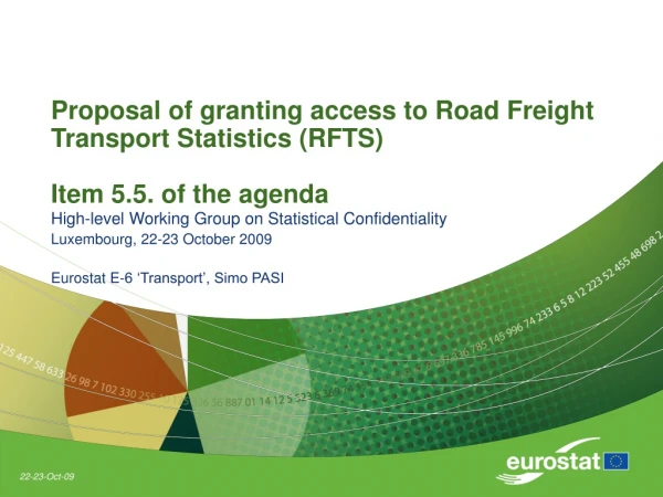 Proposal of granting access to Road Freight Transport Statistics (RFTS) Item 5.5. of the agenda