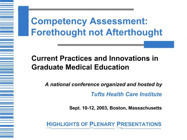 Competency Assessment: Forethought not Afterthought