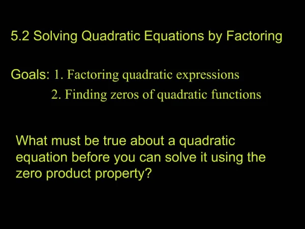 5.2 Solving Quadratic Equations by Factoring