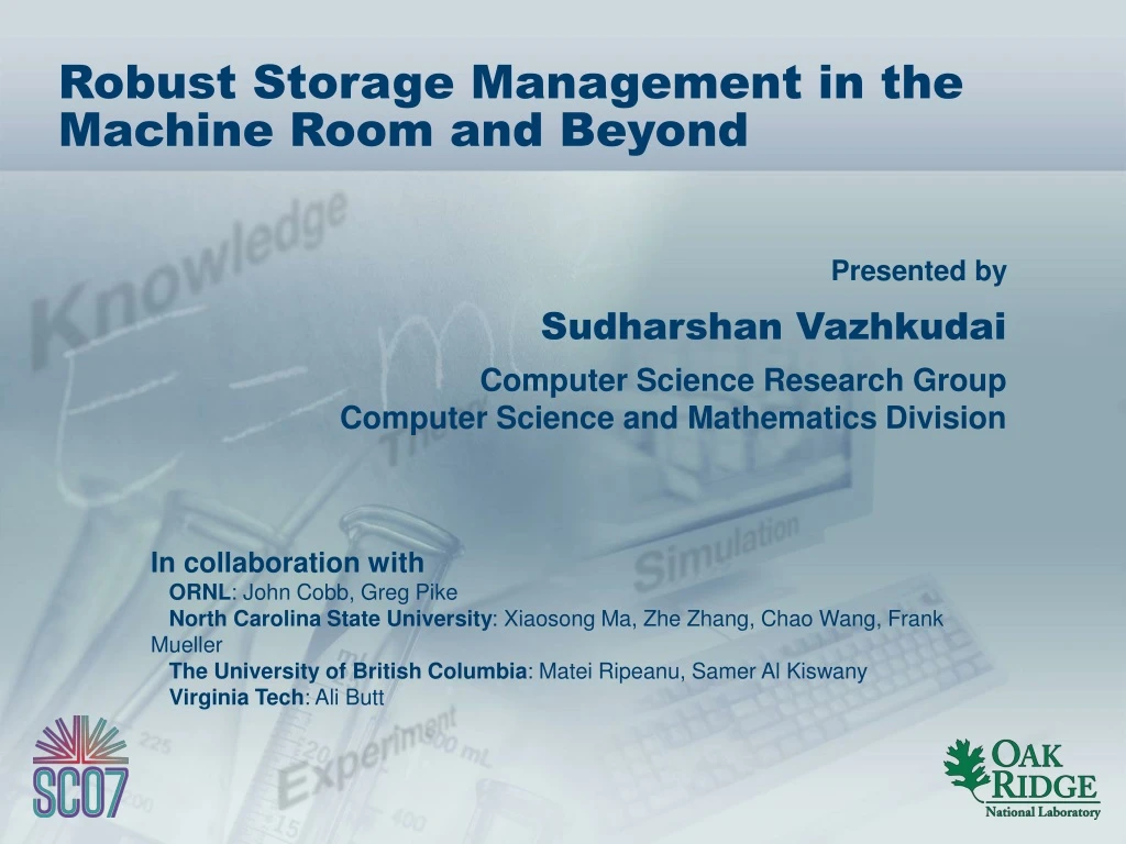 robust storage management in the machine room and beyond