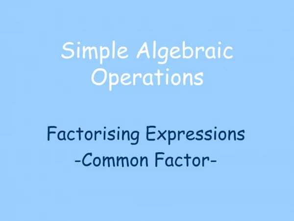 Simple Algebraic Operations