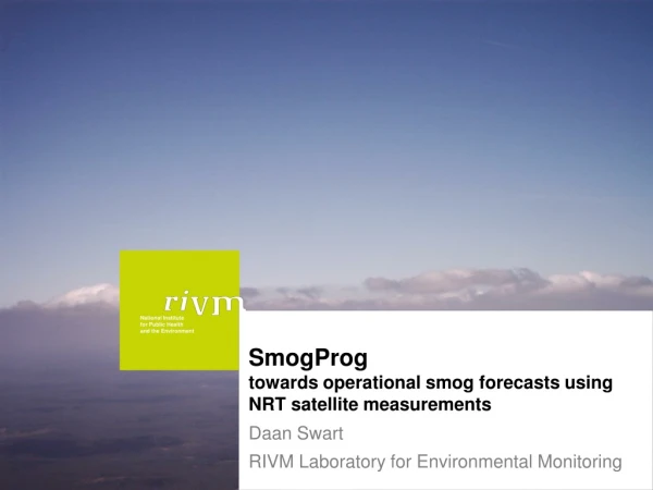 SmogProg towards operational smog forecasts using NRT satellite measurements