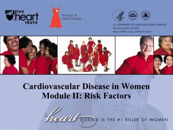 Cardiovascular Disease in Women Module II: Risk Factors