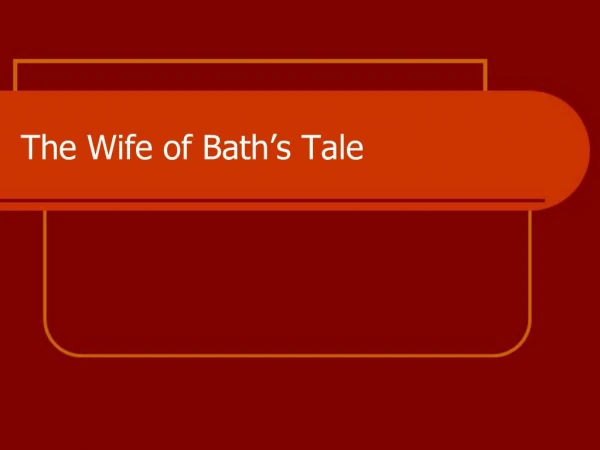 The Wife of Bath s Tale